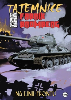 Komiks cz. 3, Tajemnice DAG Fabrik Bromberg. Na linii frontu (cena: 20.00; iKSORIS id: 503)